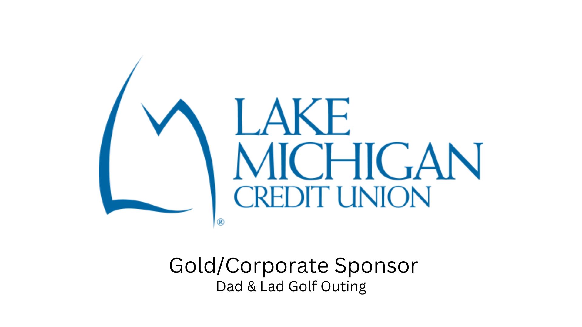 Lake Michigan Credit Union 2022 Dad and Lad Sponsor